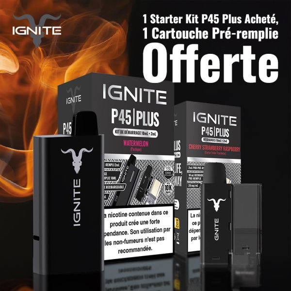 [Offre] 1 Starter Kit P45 Plus Watermelon Acheté, 1 Cartouche Pré-remplie Cherry Strawberry Raspberry Offerte - Ignite