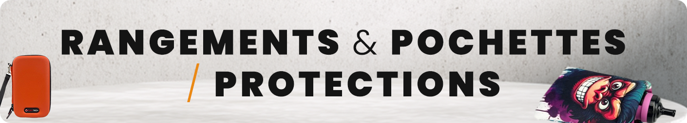 Rangements & Pochettes / Protections